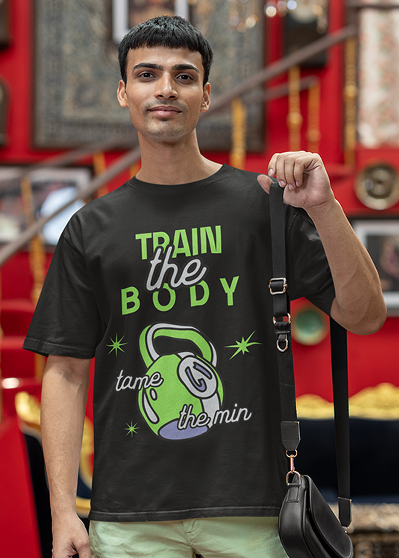 Train the Body Tame the Mind